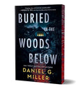 Buried in the Woods Below