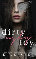Dirty Ugly Toy