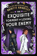 The Exquisite Torment of Loving Your Enemy (Hardcover)