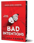 Bad Intentions