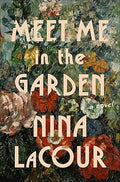 Meet Me in the Garden (Hardcover)